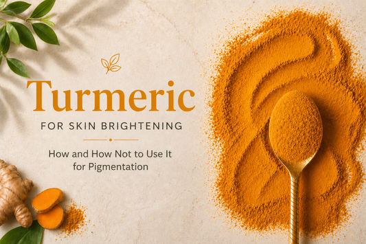 Turmeric for Skin Brightening: How and How Not to Use It for Pigmentation